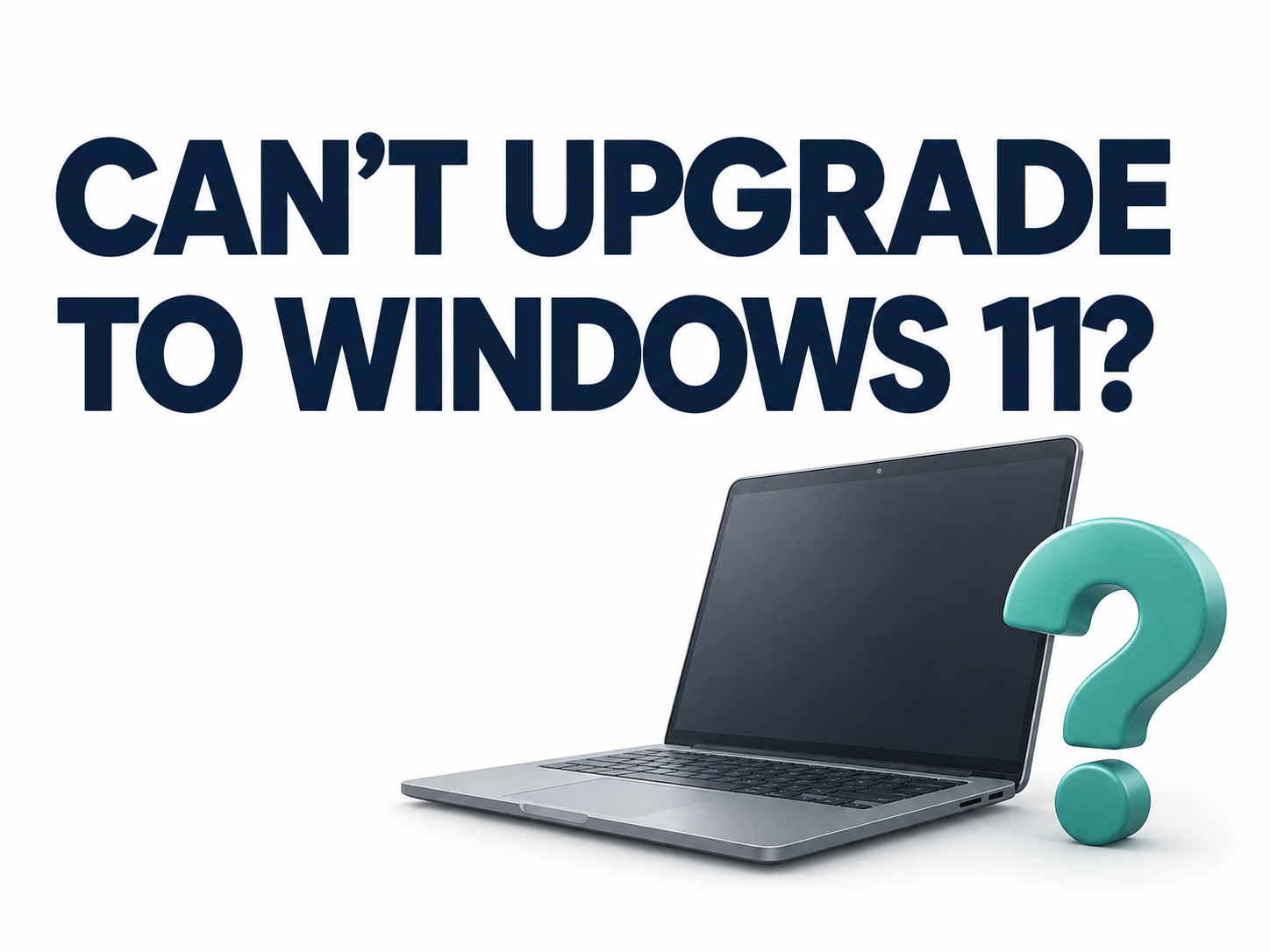 Windows 11 upgrade eligibility question illustrated with a laptop and question mark.